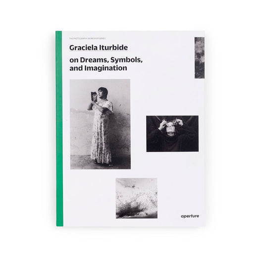 Graciela Iturbide on Dreams, Symbols, and Imagination