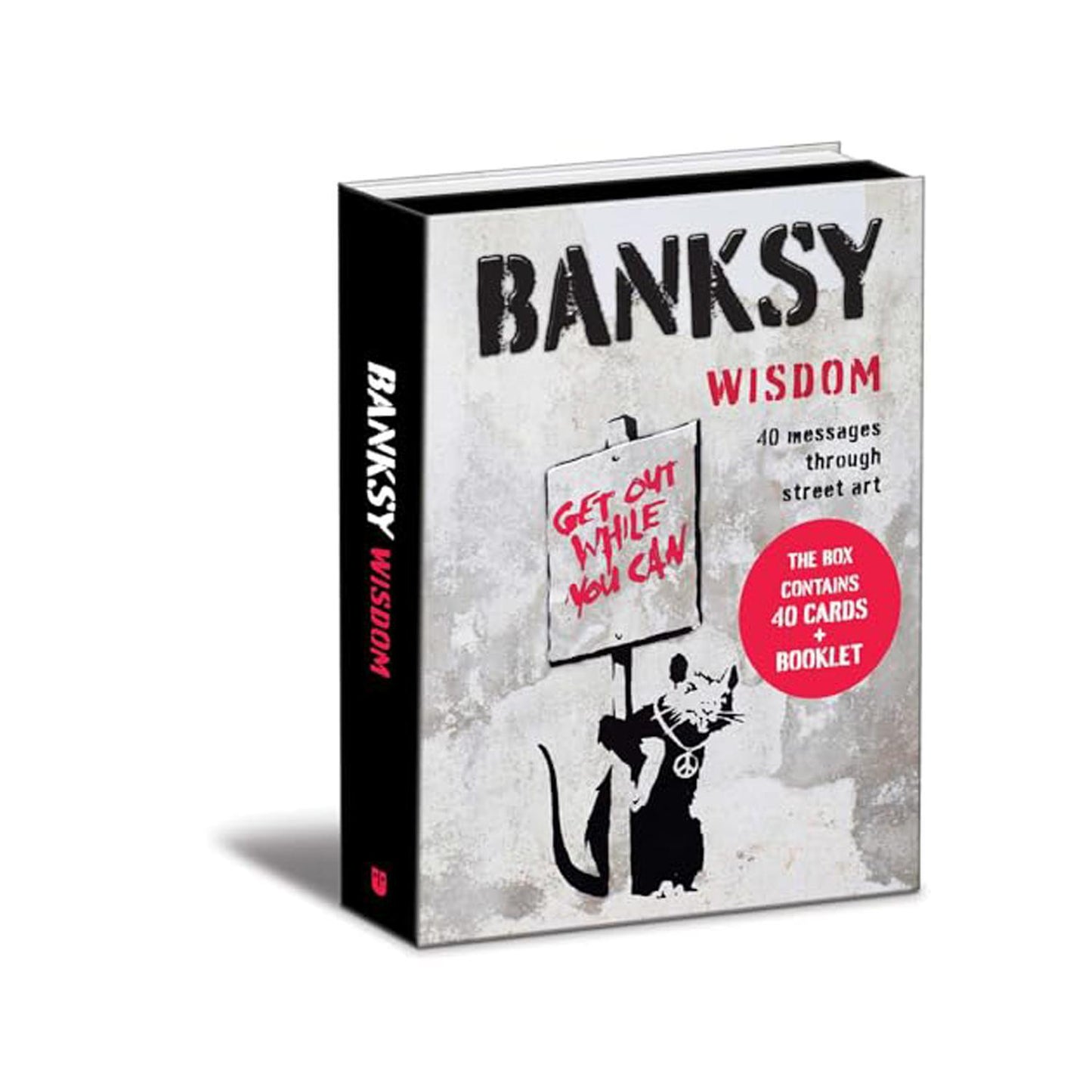 Banksy Wisdom: 40 Messages Through Street Art