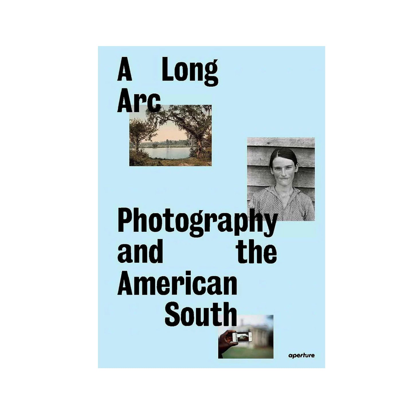 Long Arc: Photography and the American South