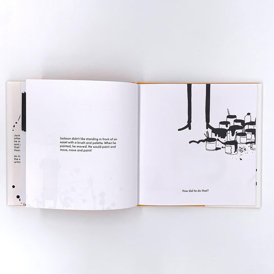 Jackson Pollock Splashed Paint and Wasn't Sorry