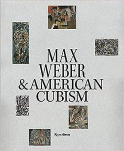Max Weber & American Cubism