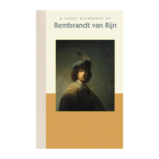 A Short Biography of Rembrandt Van Rijn