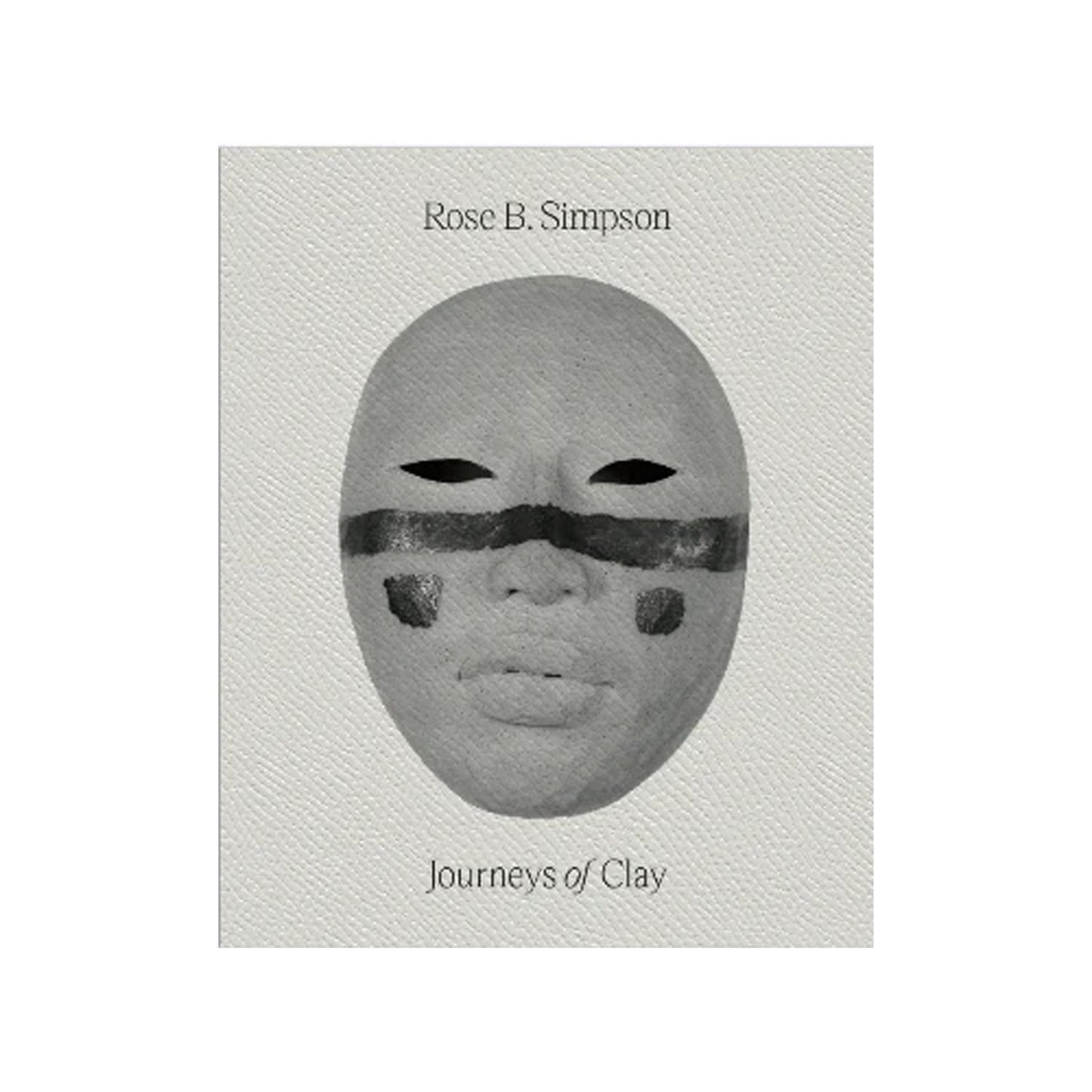 Rose B Simpson Journeys of Clay