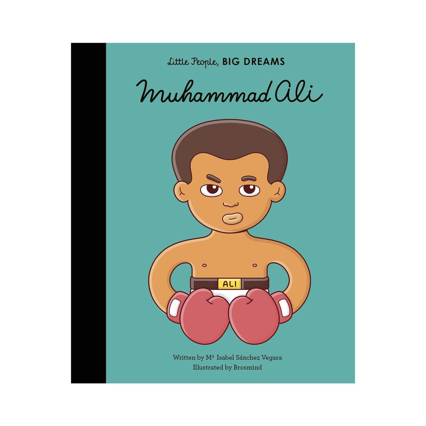 Little People, Big Dreams; Muhammad Ali