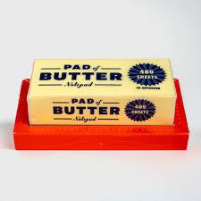 Pad of Butter Notepad