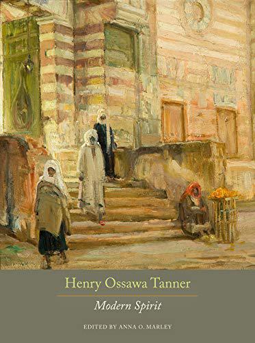 Henry Ossawa Tanner: Modern Spirit