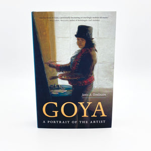 Goya: A Portrait of the Artist