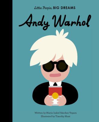 Little People, Big Dreams Andy Warhol
